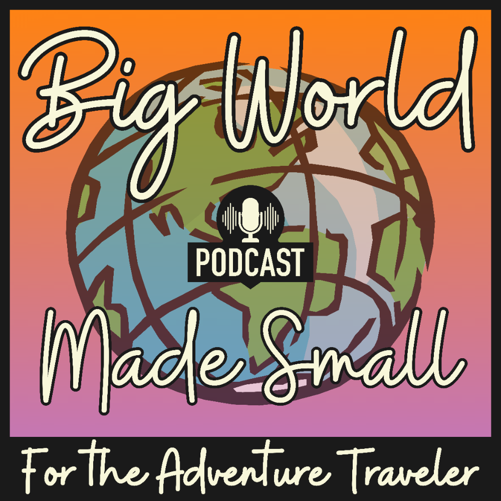 Big World Made Small Podcast